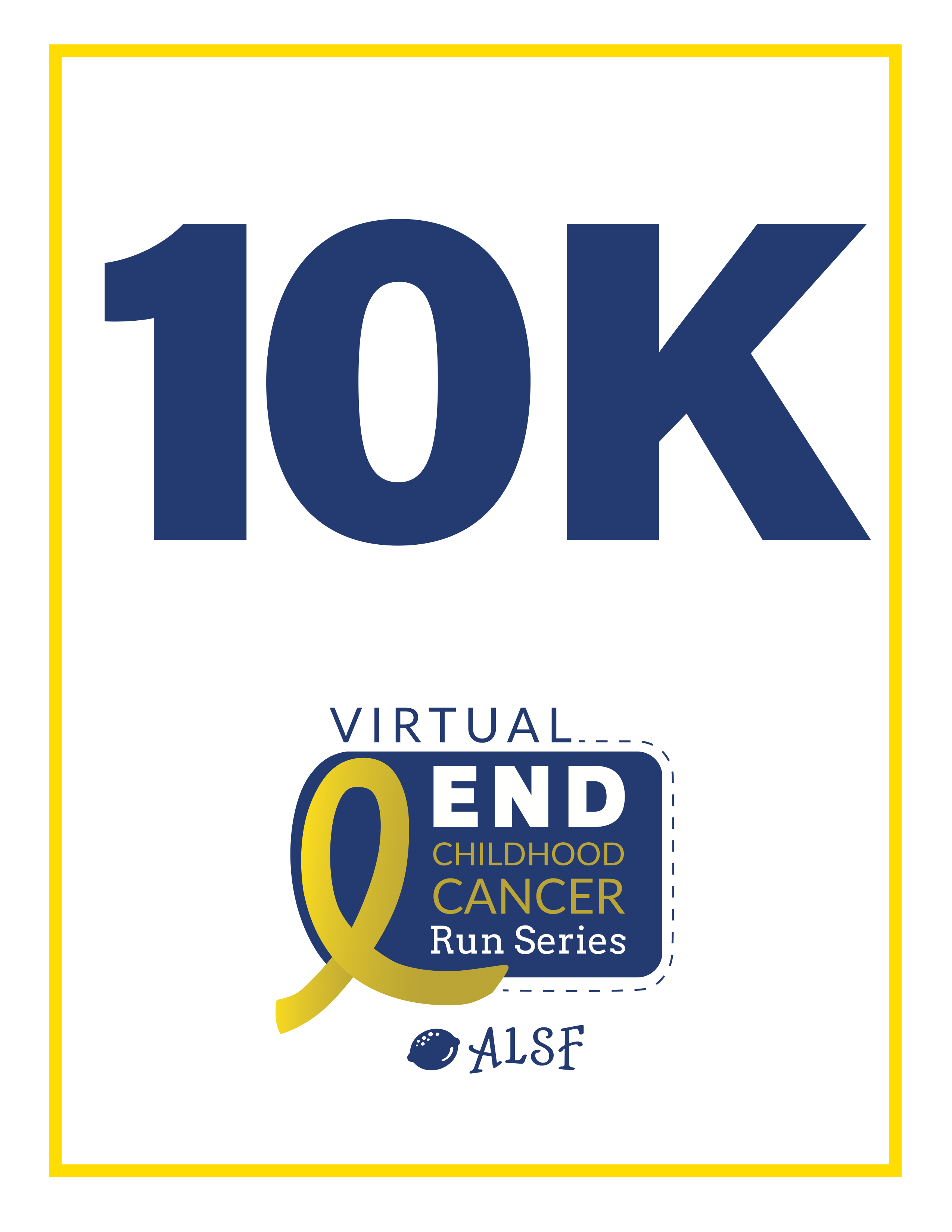 Virtual End Childhood Cancer Run Series Mile Marker - 10K
