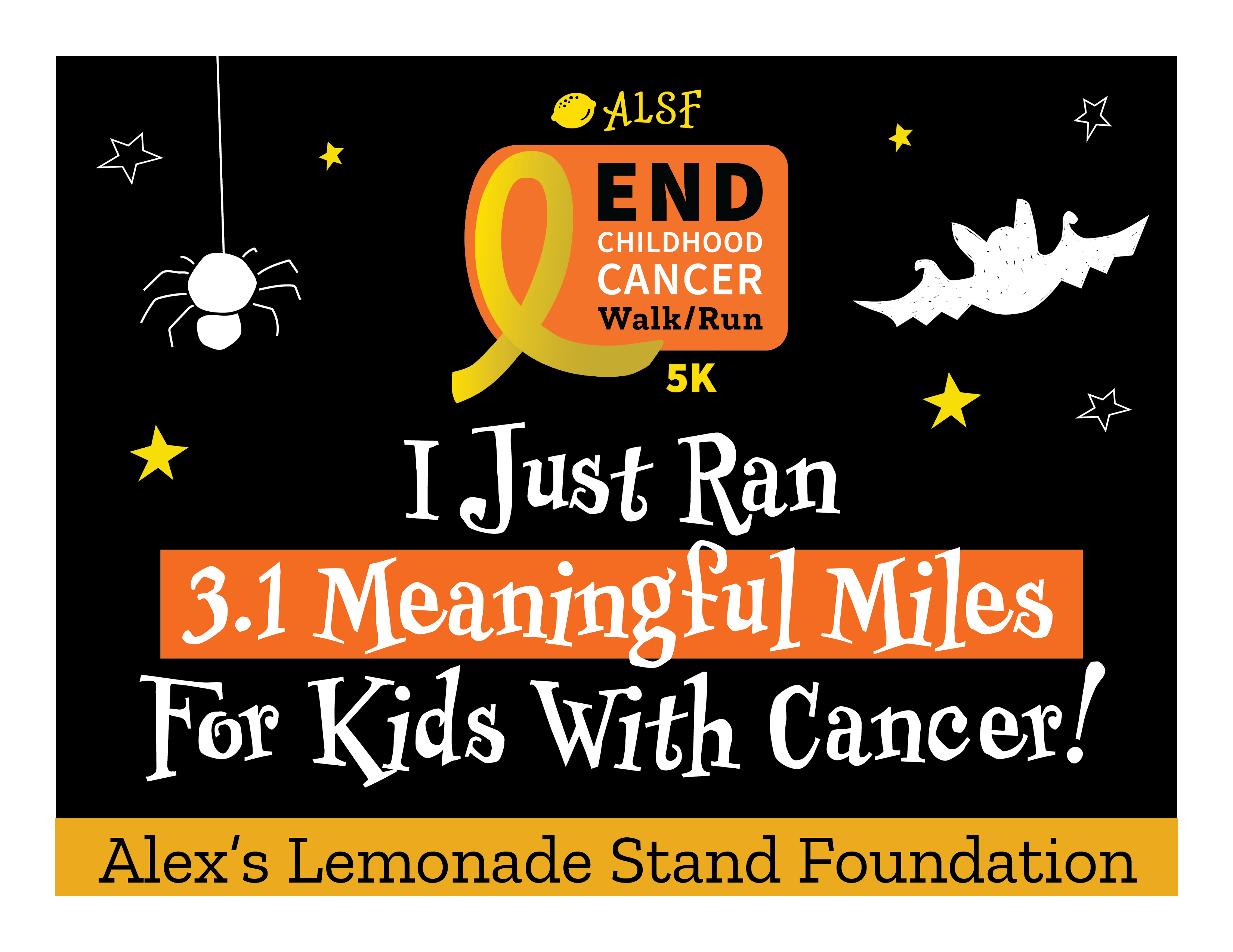 End Childhood Cancer Walk / Run Cheer Sign 6