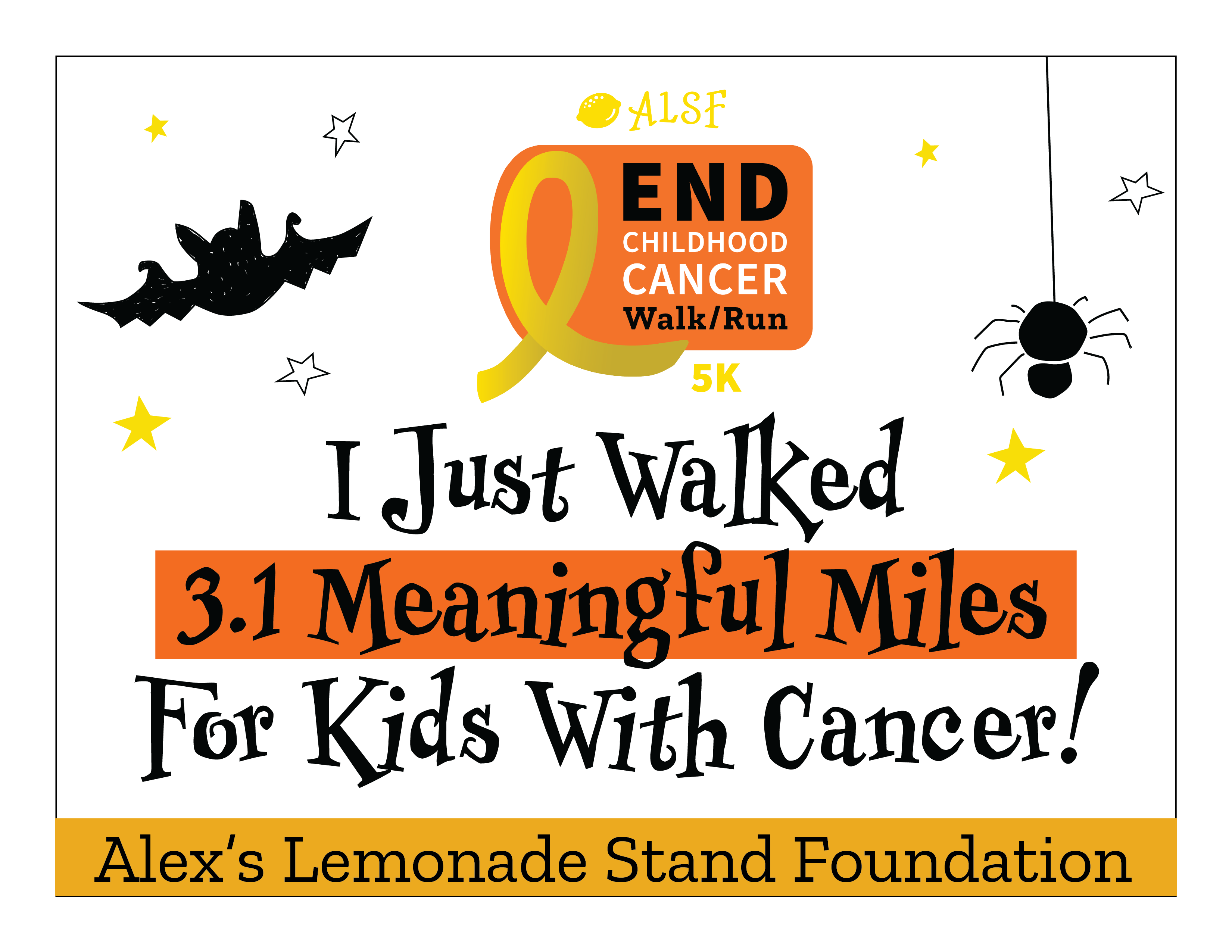 End Childhood Cancer Walk / Run Cheer Sign 14